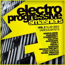 Electro Progressive Smashers, Vol. 2: Club Vibes