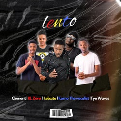 Lento (feat. BL Zero, Lebzito, Kamo The Vocalist and Tye Waves)