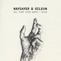 All That Good Work / Blue EP