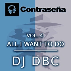 Vol. 4. All I Want to Do