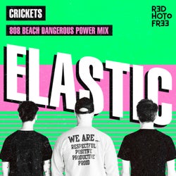 Elastic (808 BEACH Dangerous Power Mix)