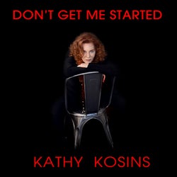 DON'T GET ME STARTED (Love's 2 Complicated)