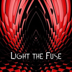 Light the Fuse