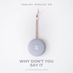Why Don't You Say It (2 Step Radio Edit)