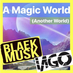 A Magic World (Another World)