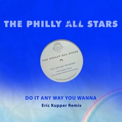 Do It Any Way You Wanna (Eric Kupper Remix)