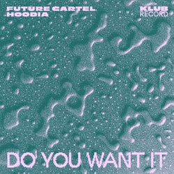 Do You Want It (Extended)