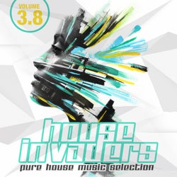 House Invaders - Pure House Music Vol. 3.8