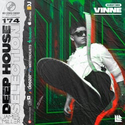 Deep House Selection #174 Guest Mix VINNE