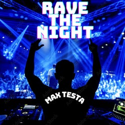 Rave the Night