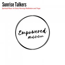 Sunrise Talkers - Spiritual Music for Early Morning Meditation and Yoga