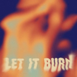 Let It Burn (Extended Mix)