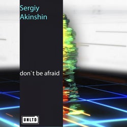 Don't Be Afraid