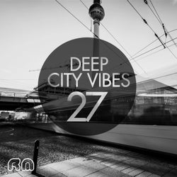 Deep City Vibes, Vol. 27
