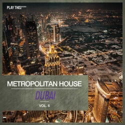 Metropolitan House: Dubai Vol. 6