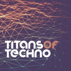 Titans Of Techno
