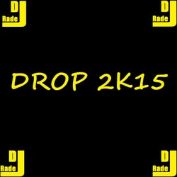 Drop 2k15