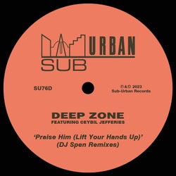 Praise Him (Lift Your Hands Up) - DJ Spen Remixes