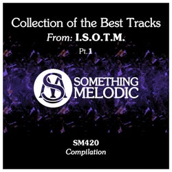Collection of the Best Tracks From: I.s.o.t.m., Pt. 1