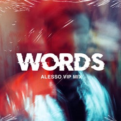 Words (Alesso VIP Mix)