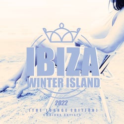Ibiza Winter Island 2022 (The Lounge Edition)