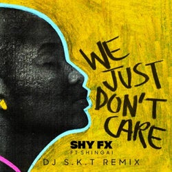 We Just Don't Care (DJ S.K.T Remix)