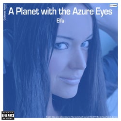 A Planet with the Azure Eyes