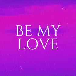 Be My Love