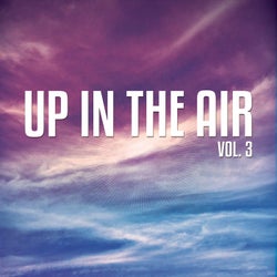 Up In The Air, Vol. 3