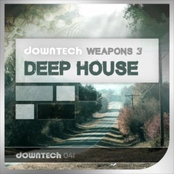Downtech Weapons 3 - Deep House