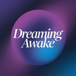 DREAMING AWAKE