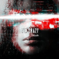 I'm Crazy