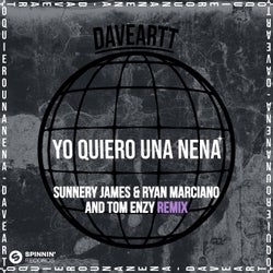 Yo Quiero Una Nena (Sunnery James & Ryan Marciano and Tom Enzy Remix) [Extended Mix]