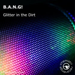 Glitter In The Dirt