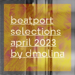 Selektions April 2023 by Dmolina
