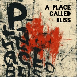 A Place Called Bliss