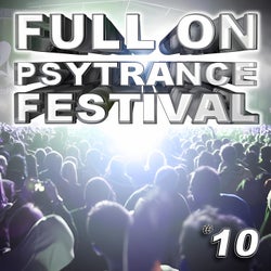 Full On Psytrance Festival, Vol. 10