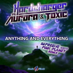 Anything and Everything (Imprezive Meets Pink Planet Remix)
