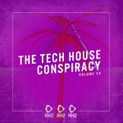 The Tech House Conspiracy Vol. 54