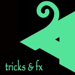 Tricks & FX
