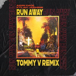 Run Away (Tommy V Remix)