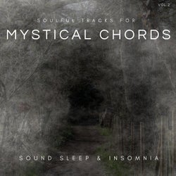 Mystical Chords - Soulful Tracks For Sound Sleep & Insomnia, Vol.2