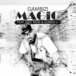 Magic (feat. Mac Mois and Gordo V)