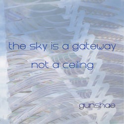 The Sky Is A Gateway, Not A Ceiling