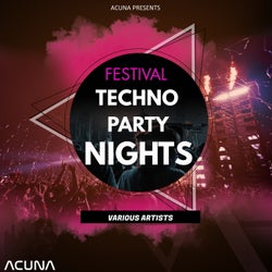 Acuna Presents Festival Techno Party Nights