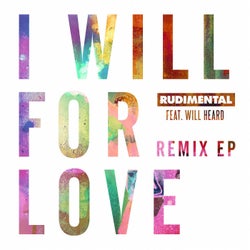 I Will for Love (feat. Will Heard) [Remix EP]