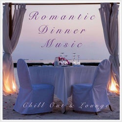 Romantic Dinner Music - Chill Out & Lounge Music Setting