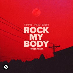 Rock My Body (with Sash!) [NOYSE Remix] [Extended Mix]