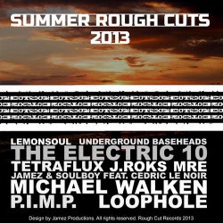 Summer Rough Cuts 2013