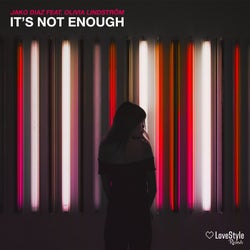 It's Not Enough